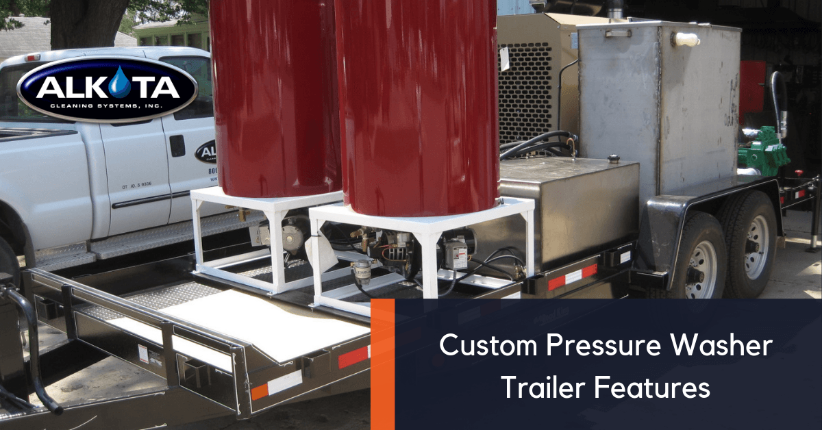 Custom Pressure Washer Trailer Features — Alkota Engineering Analysis